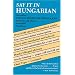 Say It in Hungarian (Dover Language Guides Say It Series)