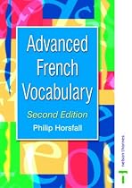 Advanced French Vocabulary Second Edition (Advanced Vocabulary)