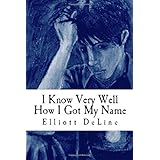 i know very well how i got my name a novella