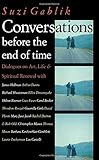 Conversations before the end of time