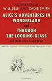 Alice's Adventures in Wonderland and Through the Looking-glass and What Alice Found There