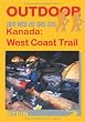 Kanada: West Coast Trail: Der Weg ist das Ziel