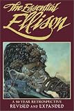 The Essential Ellison: A 50 Year Retrospective