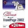Sams Teach Yourself Microsoft Frontpage 2002 in 24 Hours (Sams Teach Yourself)