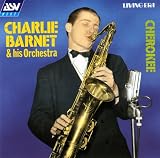 Charlie Barnett and His Orchestra [IMPORT]