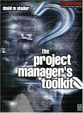 Project Manager's Toolkit (Computer Weekly Professional)