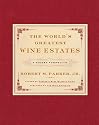 The World's Greatest Wine Estates: A Modern Perspective