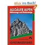 Allg�uer Alpen: H�henwege und Klettersteige. Sechs ausgew�hlte Durchquerungen in den Allg�uer Alpen mit insgesamt 40 Tagesetappen. Mit Heilbronner H�henweg, Mindelheimer und Hindelanger Klettersteig