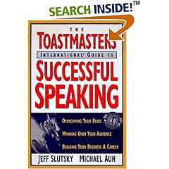Toastmasters International Guide to Successful Speaking: Overcoming Your Fears