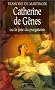 Catherine de G�nes ou la Joie du purgatoire