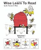 Wise Learn To Read (Volume I): Books 1-4