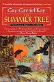 The Summer Tree (The Fionavar Tapestry, Book 1)