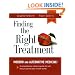 Finding the Right Treatment: Modern and Alternative Medicine: A Comprehensive Reference Guide That Will Help You Get the Best of Both Worlds