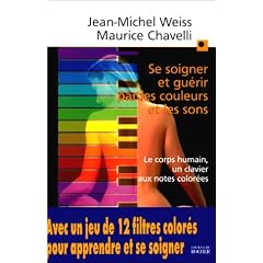 SE SOIGNER ET GUERIR..COULEURS..SONS