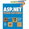 ASP.NET Weekend Crash Course (With CD-ROM) by Robert Standefer III