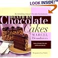 Death by Chocolate Cakes: An Astonishing Array of Chocolate Enchantments