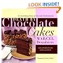 Death by Chocolate Cakes: An Astonishing Array of Chocolate Enchantments