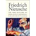 Friedrich Nietzsche - His Works