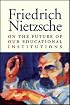 On the Future of Our Educational Institutions (William of Moerbeke Translation Series)