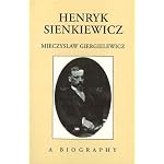 Henryk Sienkiewicz: A Biography book cover