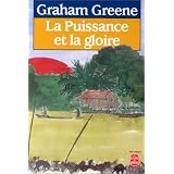 La Puissance et la Gloirepar Graham Greene