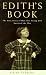Edith's Book: The True Story of How One Young Girl Survived the War