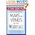 Mars and Venus in the Workplace: A Practical Guide for Improving Communication and Getting Results at Work