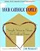 Book Your Catholic Family: Simple Ways to Share the Faith at Home