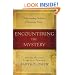 Encountering the Mystery: Understanding Orthodox Christianity Today