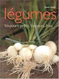 Livres Recette de Légumes - Les Légumes, toujours prêts, toujours frais