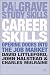 Career Skills: Opening Doors into the Job Market (Palgrave Study Guides)