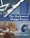The Mechanical Design Process (Mcgraw-Hill Series in Mechanical Engineering) The Mechanical Design Process (Mcgraw-Hill Series in Mechanical Engineering)