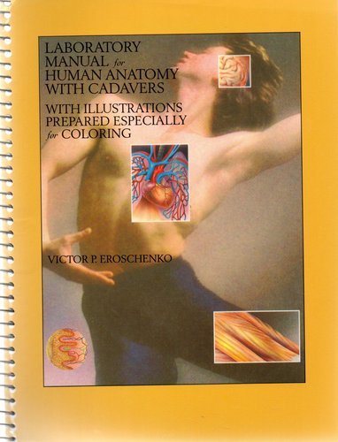 Laboratory Manual for Human Anatomy With Cadavers