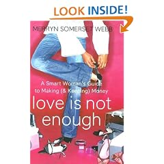 Love Is Not Enough: A Smart Woman's Guide to Making (and Keeping) Money