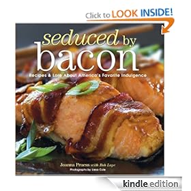Seduced by Bacon: Recipes & Lore about America's Favorite Indulgence