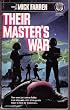 Their Master's War
