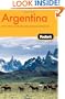 Fodor's Argentina, 4th Edition (Fodor's Gold Guides)
