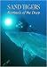 Sand Tigers - Sentinels of the Deep