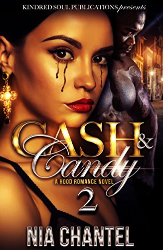 Cash & Candy 2: A Hood Romance Novel