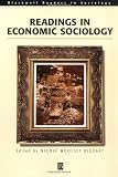 Readings in Economic Sociology (Blackwell Readers in Sociology)