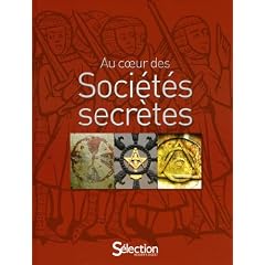 Au coeur des Soci�t�s secr�tes