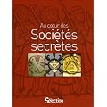 Au coeur des Soci�t�s secr�tes