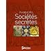 Au coeur des Soci�t�s secr�tes