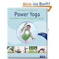 Power-Yoga: Das effektive Fitness-Training f�r zu Hause. Mit �bungs-DVD