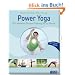 Power-Yoga: Das effektive Fitness-Training f�r zu Hause. Mit �bungs-DVD