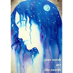 Your Words are Like Swords