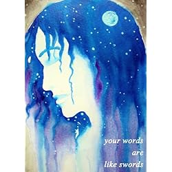 Your Words are Like Swords