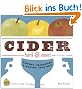 Cider, Hard and Sweet: History, Traditions, and Making Your Own