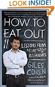How to Eat Out: Lessons from a Life Lived Mostly in Restaurants