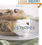 S'mores: Gourmet Treats for Every Occ...